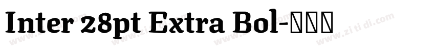 Inter 28pt Extra Bol字体转换